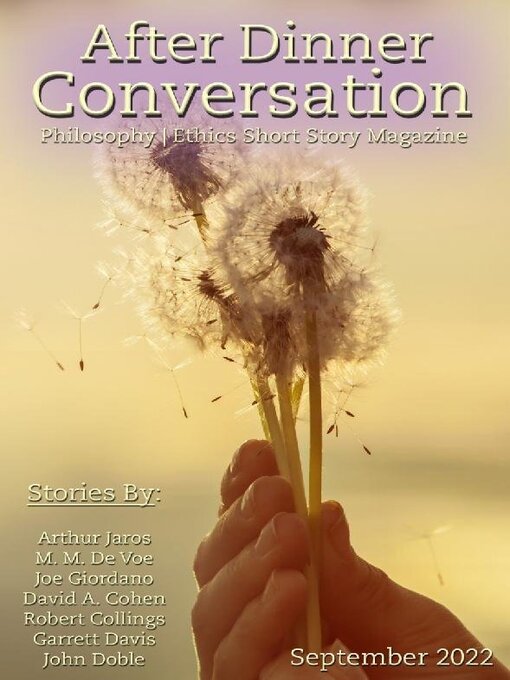 Title details for After Dinner Conversation: Philosophy | Ethics Short Story Magazine by After Dinner Conversation - Available